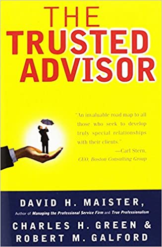 The Trusted Advisor By David Maister